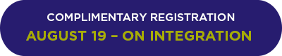 Register for August 19 - On Integration