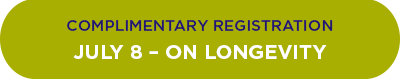 Register for July 8 - On Longevity